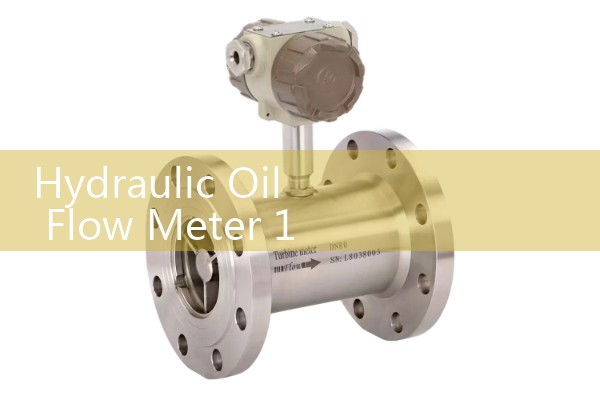 Hydraulic Oil Flow Meter 1 Inch Mobile Equipment Installation Guides