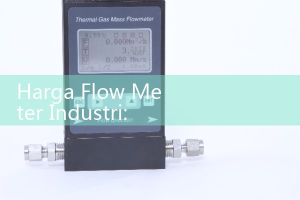 Harga Flow Meter Industri: Daftar Harga Terbaru Alat Ukur Aliran Air, Gas, dan Minyak